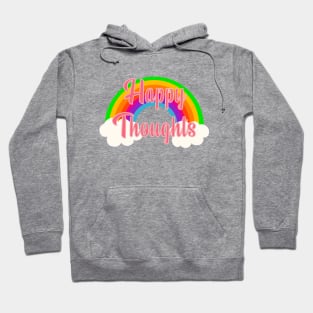 Happy Thoughts Hoodie